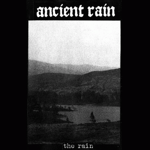 Ancient Rain : The Rain